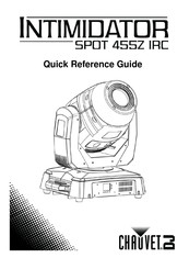 Chauvet DJ INTIMIDATOR SPOT 455Z IRC Quick Reference Manual