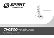 Spirit Commercial CVC800 Owner's Manual