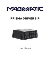 MAGMATIC PRISMA DRIVER 8IP User Manual