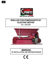 Grifo SM Manual Of Installation, Use And Maintenance