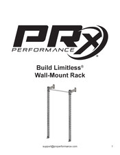 Prx Performance Build Limitless Wall-Mount Rack Assembly Instructions Manual