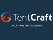 TentCraft 15x15 E Series Instructions Manual