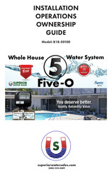 Superior Water Five-O Series Installation & Operating Manual