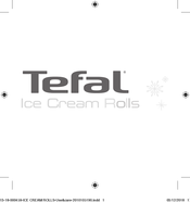 TEFAL Ice Cream Rolls K2440114 Instructions For Use Manual