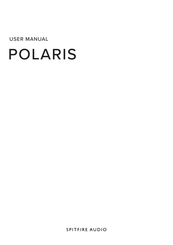 SPITFIRE AUDIO POLARIS User Manual