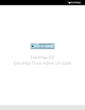 ExtraHop Trace Admin UI Manual