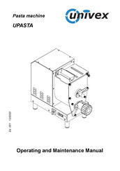 Univex UPASTA Operating And Maintenance Manual