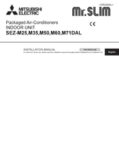 Mitsubishi Electric Mr. Slim SEZ-M25DAL Installation Manual