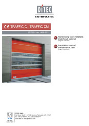 DITEC entrematic TRAFFIC C Installation Manual, Maintenance, Use