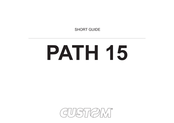 Custom Audio Electronics PATH 15 Short Manual