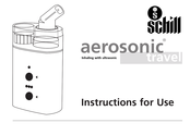 Schill Aerosonic Travel Instructions For Use Manual