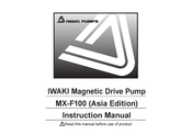IWAKI PUMPS MX-F100 Instruction Manual