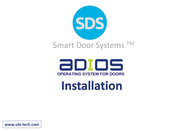SDS Smart Door System ADIOS Installation Manual