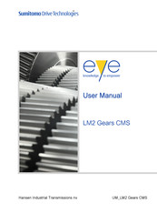 Sumitomo Drive Technologies eye LM2 Gears CMS User Manual