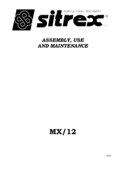 sitrex MX 12 Assembly, Use And Maintenance