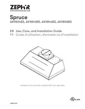 Zephyr Spruce AK9858BS Use, Care And Installation Manual