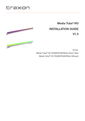 Traxon Media Tube HO RGBW/RGB/White Direct View TU.CS.5160001 Installation Manual
