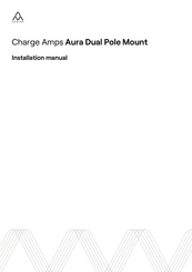 Charge Amps Aura Pole Mount Installation Manual
