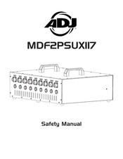 ADJ MDF2PSUX117 Safety Manual