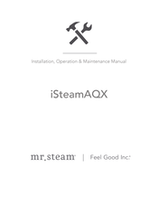mr. steam iSteamAQX Installation, Operation & Maintenance Manual