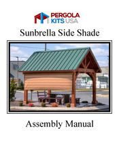 Pergola kits USA Sunbrella Side Shade Assembly Manual