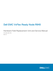 Dell EMC VxFlex Ready Node R840 Manual