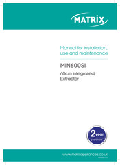 Matrix MIN600SI Manual For Installation, Use And Maintenance