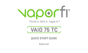Vaporfi VAIO 75 TC Quick Start Manual