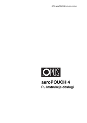 Opus aeroPOUCH 4 User Manual