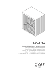 GLÄSS HAVANA Installation & Maintenance Manual
