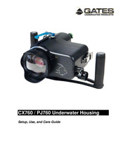 Gates Underwater Products PJ760 Housing Setup, Use And Care Manual