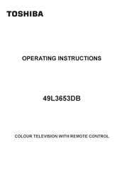 Toshiba 49L3653DB Operating Instructions Manual