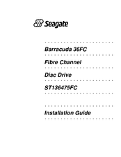 Seagate Barracuda ST136475FC Installation Manual