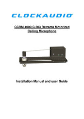 Clockaudio CCRM4000SL-C303 Installation Manual And User's Manual