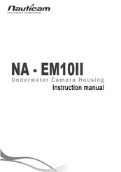 Nauticam NA-EM10II Instruction Manual