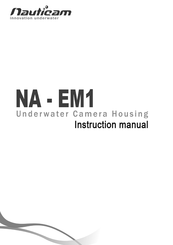 Nauticam NA-EM1 Instruction Manual
