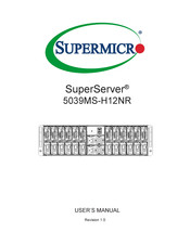 Supermicro SuperServer 5039MS-H12NR User Manual