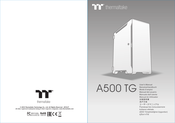 Thermaltake A500 TG User Manual