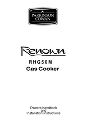 Parkinson Cowan Renown RHG50MWN Owners Handbook And Installation Instructions