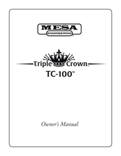 MESA ENGINEERING Triple Crown TC-100 Owner's Manual