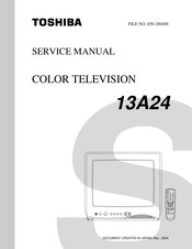 Toshiba 13A24 Service Manual