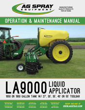 AG SPRAY LA9000 Operation & Maintenance Manual