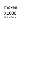 Moxee X1000 Quick Manual