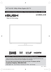 Bush LE-40GCL-A-W Installation & Operating Instructions Manual