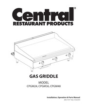CENTRAL RESTAURANT PRODUCTS CPGM36 Installation, Operation & Parts Manual
