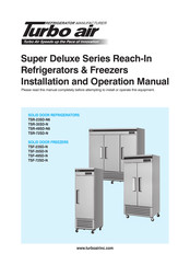 Turbo Air Super Deluxe TSF-49SD-N Installation And Operation Manual