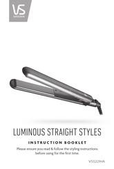 VS Sassoon LUMINOUS STRAIGHT STYLES VSS221HA Instruction Booklet