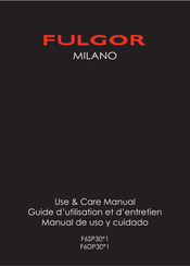 Fulgor Milano F6SP30 1 Series Use & Care Manual