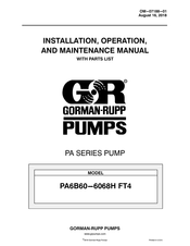 GORMAN-RUPP PUMPS PA6B60-6068H FT4 Installation, Operation And Maintenance Manual