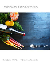 U-Line UMCR114SC02A User Manual & Service Manual